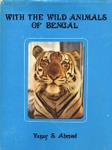 With The Wild Animals Of Bengal