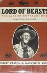 Lord Of Beasts: The Saga Of Buffalo Jones